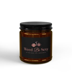 Scented Soy Candle — "Weed Be Sexy" Amber Jar with Black Lid (4oz & 9oz)