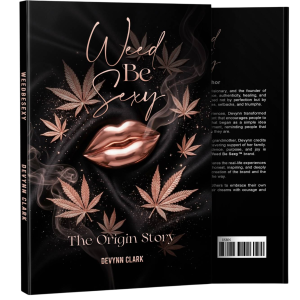 Weed Be Sexy (Hardcover)